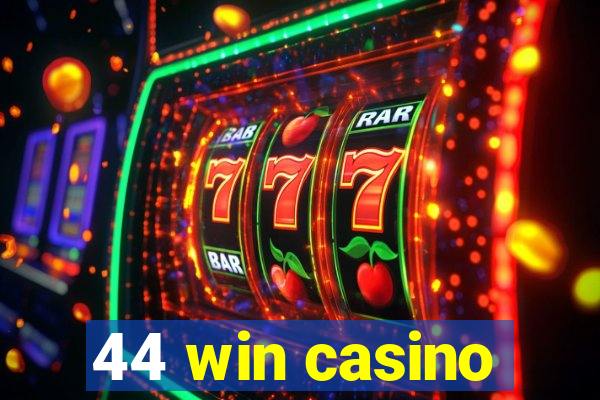 44 win casino